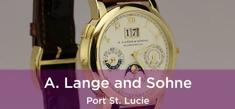  A. Lange and Sohne Port St. Lucie