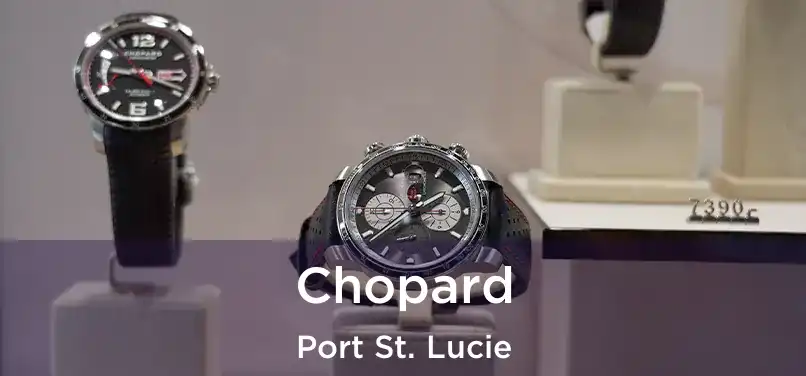  Chopard Port St. Lucie