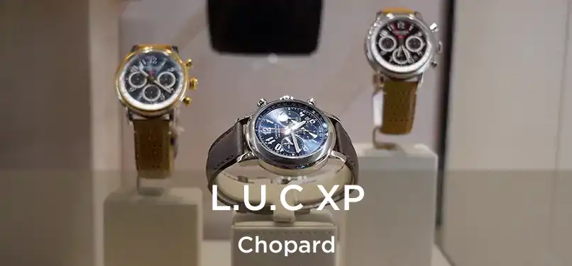  L.U.C XP Chopard