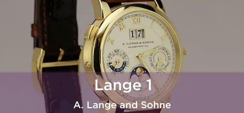  Lange 1 A. Lange and Sohne