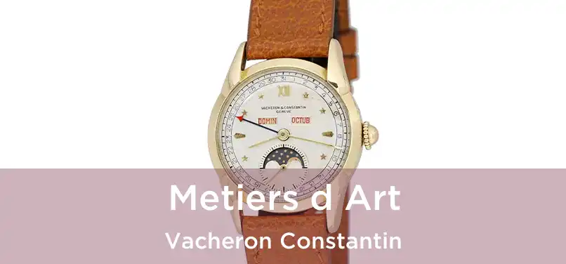 Metiers d Art Vacheron Constantin