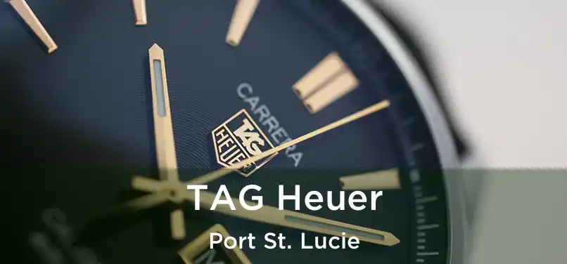  TAG Heuer Port St. Lucie
