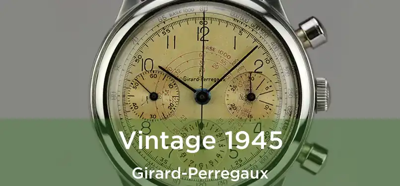 Vintage 1945 Girard-Perregaux